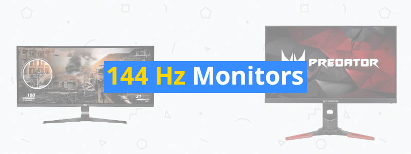 5 Best 144 Hz Monitors