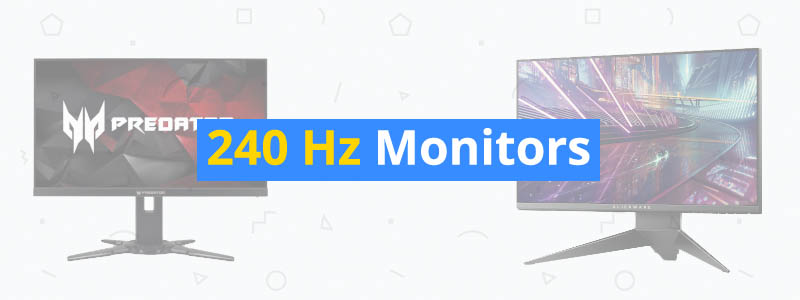 5 Best 240 Hz Monitors