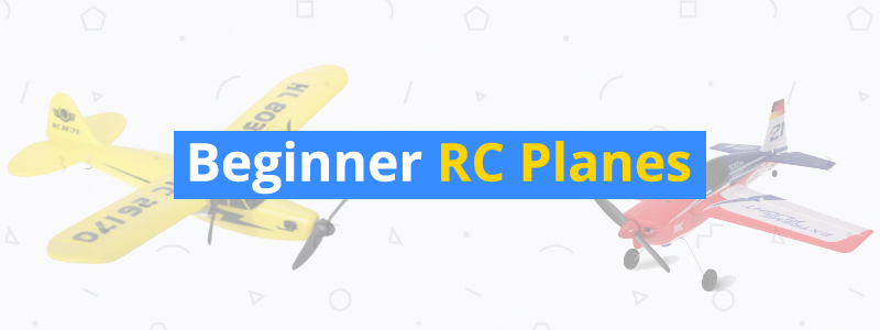 7 Incredible RC Planes for Beginners