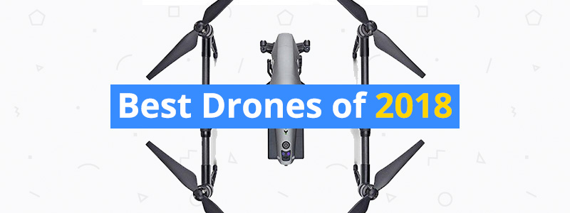 Best Drones of 2018