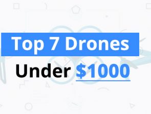 Best Drones Under $1000