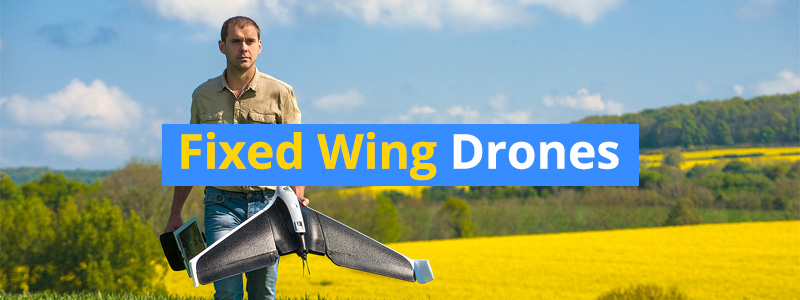Best Fixed Wing Drones