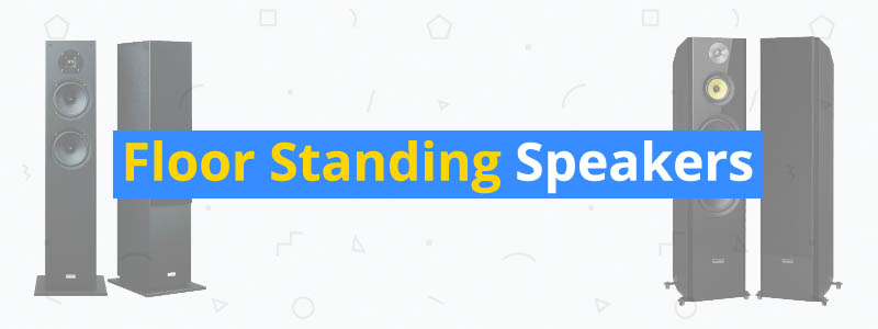 10 Best Floor Standing Speakers