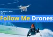 10 Best Follow Me Drones