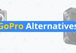 7 Best GoPro Action Camera Alternatives