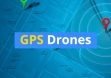 7 Best GPS Drones