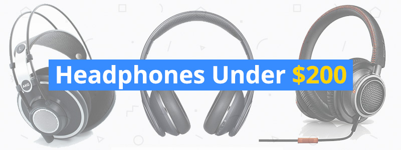 Best Headphones Under $200