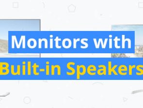 5 Best Monitors with Good Built-in Speakers
