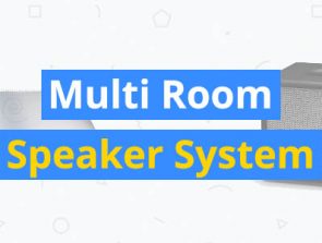10 Best Multi Room Speaker Systems