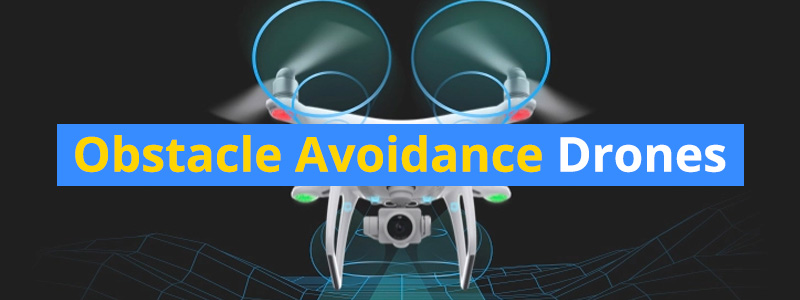 9 Best Obstacle Avoidance Drones