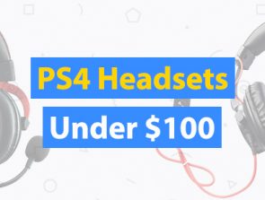 Best PS4 Headset Under $100
