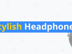 10 Best Stylish Headphones