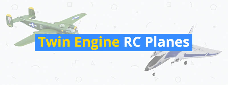 6 Incredible Twin Engine RC Planes