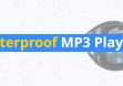 7 Best Waterproof MP3 Players – Listen Underwater