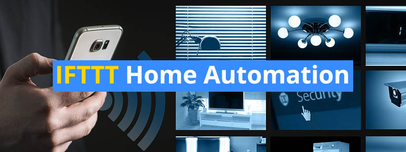 How to Use IFTTT to Automate Your Smart Home