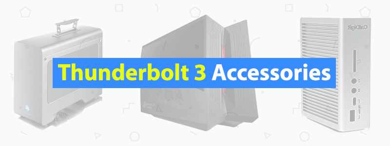 Best Thunderbolt 3 Accessories and Devices