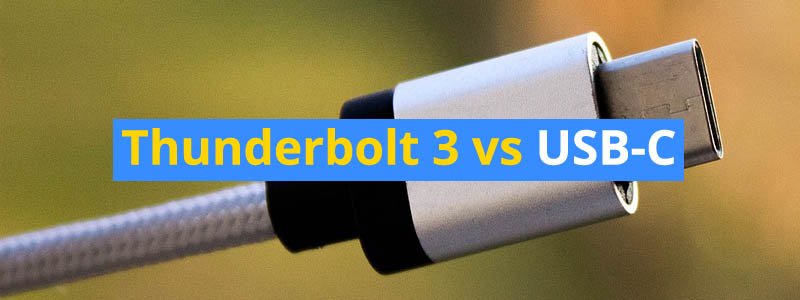 Thunderbolt 3 vs USB-C: What is the difference?
